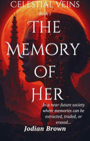 Celestial Veins: The Memory of Her